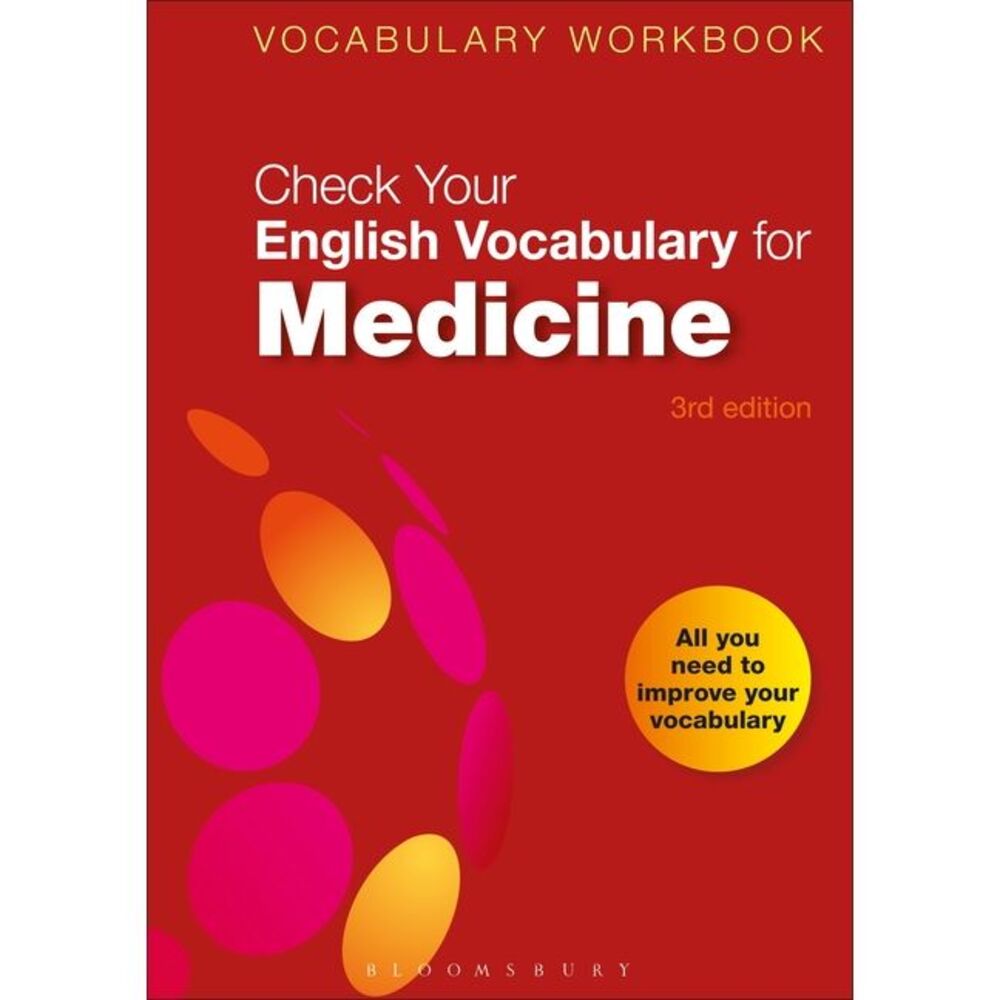 Check Your English Vocabulary for Medicine: All you need to improve your vocabul
